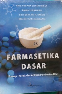 Image of Farmasetika Dasar : Konsep Dasar dan Aplikasi Pembuatan Obat
