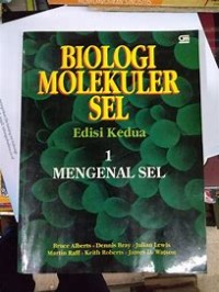 Image of BIOLOGI MOLEKULER SEL: 1 MENGENAL SEL