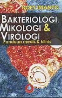 Image of Bakteriologi Mikologi & Virologi: Panduan Medis & Klinis = Medical Micology, and Medical Virology