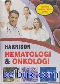 Image of Buku Saku Harison Hematologi dan Onkologi disertai contoh kasus klinis