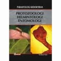 Image of Parasitologi Kedokteran : Protozologi, Helmintologi, Entomologi