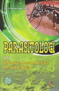 Image of PARASITOLOGI UNTUK KEPERAWATAN, KESEHATAN MASYARAKAT DAN TEKNIK LINGKUNGAN
