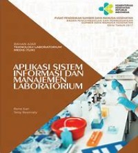 Image of Bahan Ajar Teknololi Laboratorium Medis (TLM): Aplikasi Sistem Informasi dan Manajemen Laboratorium