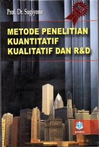 Image of METODE PENELITIAN KUANTITATIF KUALITATIF DAN R&D