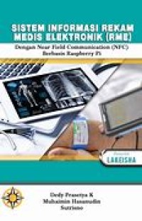 Image of SISTEM INFORMASI REKAM MEDIS ELEKTRONIK (RME) DENGAN NEAR FIELD COMMUNICATION (NFC) BERBASIS RASPBERRY Pi