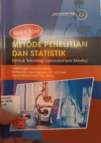 Image of BUKU AJAR METODE PENELITIAN DAN STATISTIK UNTUK TEKNOLOGI LABORATORIUM MEDIS