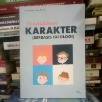 Image of PENDIDIKAN KARAKTER BERBASIS IDEOLOGI