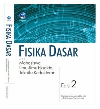 Image of FISIKA DASAR UNTUK MAHASISWA ILMU-ILMU KEDOKTERAN, EKSAKTA & KEDOKTERAN
