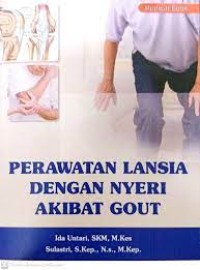 Image of PERAWATAN LANSIA DENGAN NYERI AKIBAT GOUT