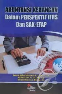 Image of AKUNTANSI KEUANGAN DALAM PERSPEKTIF IFRS DAN SAK-ETAP