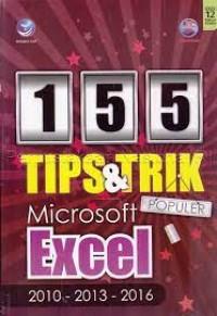 Image of 155 TIPS DAN TRIK MICROSOFT EXCEL 2010,2013,2016
