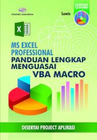 Image of MS EXCEL PROFESSIONAL: PANDUAN LENGKAP MENGUASAI VBA MACRO DISERTAI PROJECT APLIKASI