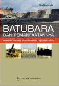 Image of BATU BARA DAN PEMANFATAANNYA: PENGANTAR TEKNOLOGIBATUBARA MENUJU LINGKUNGAN BERSIH