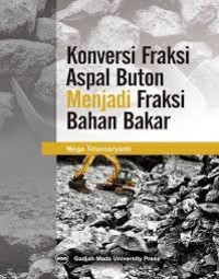 Image of KONVERSI FRAKSI ASPAL BUTON MENJADI FRAKSI BAHAN BAKAR