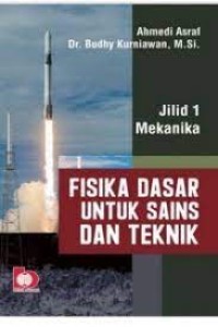 Image of FISIKA DASAR UNTUK SAINS DAN TEKNIK: MEKANIKA