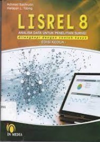 Image of LISREL 8: ANALISIS DATA UNTUK PENELITIAN SURVEI DILENGKAPI DENGAN CONTOH KASUS