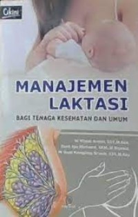 Image of MANAJEMEN LAKTASI: BAGI TENAGA KESEHATAN DAN UMUM