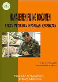 Image of Manajemen Filing Dokumen Rekam Medis Dan Informasi Kesehatan
