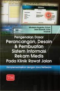 Image of Pengenalan Dasar Perancangan, Desain, Dan Pembuatan Sistem Informasi Rekan Medis Pada Klinik Rawat Jalan
