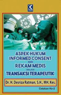 Image of ASPEK HUKUM INFORMED CONSENT dan REKAM MEDIS DALAM TRANSAKSI TERAPEUTIK