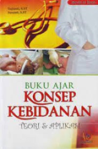 Image of BUKU AJAR KONSEP KEBIDANAN: TEORI DAN APLIKASI