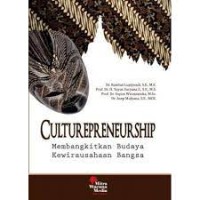Image of CULTUR EPRENEURSHIP = MEMBANGKITKAN BUDAYA KEWIRAUSAHAAN BANGSA