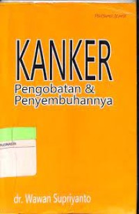 Image of KANKER: PENGOBATAN DAN PENYEMBUHANNYA
