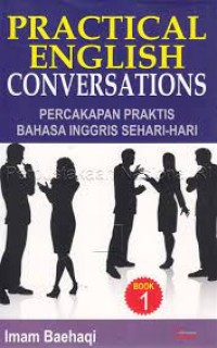 Image of PRACTICAL ENGLISH CONVERTSATIONS = PERCAKAPAN PRAKTIS BAHASA INGGRIS SEHARI-HARI