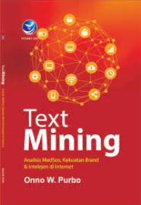 Image of TEXT MINING: ANALISIS MEDSOS, KEKUATAN BRAND, DAN INTELIJEN DI INTERNET