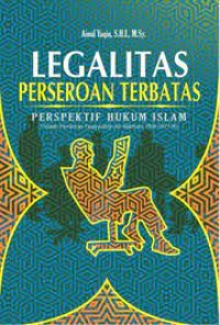 Image of LEGALITAS PERSEROAN TERBATAS: PERSPEKTIF HUKUM ISLAM (TELAAH PEMIKIRAN TAQIYYUDIN AN-NABHANI, 1909-1977 M)