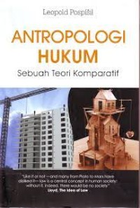 Image of ANTROPOLOGI HUKUM: SEBUAH TEORI KOMPARATIF